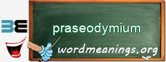 WordMeaning blackboard for praseodymium